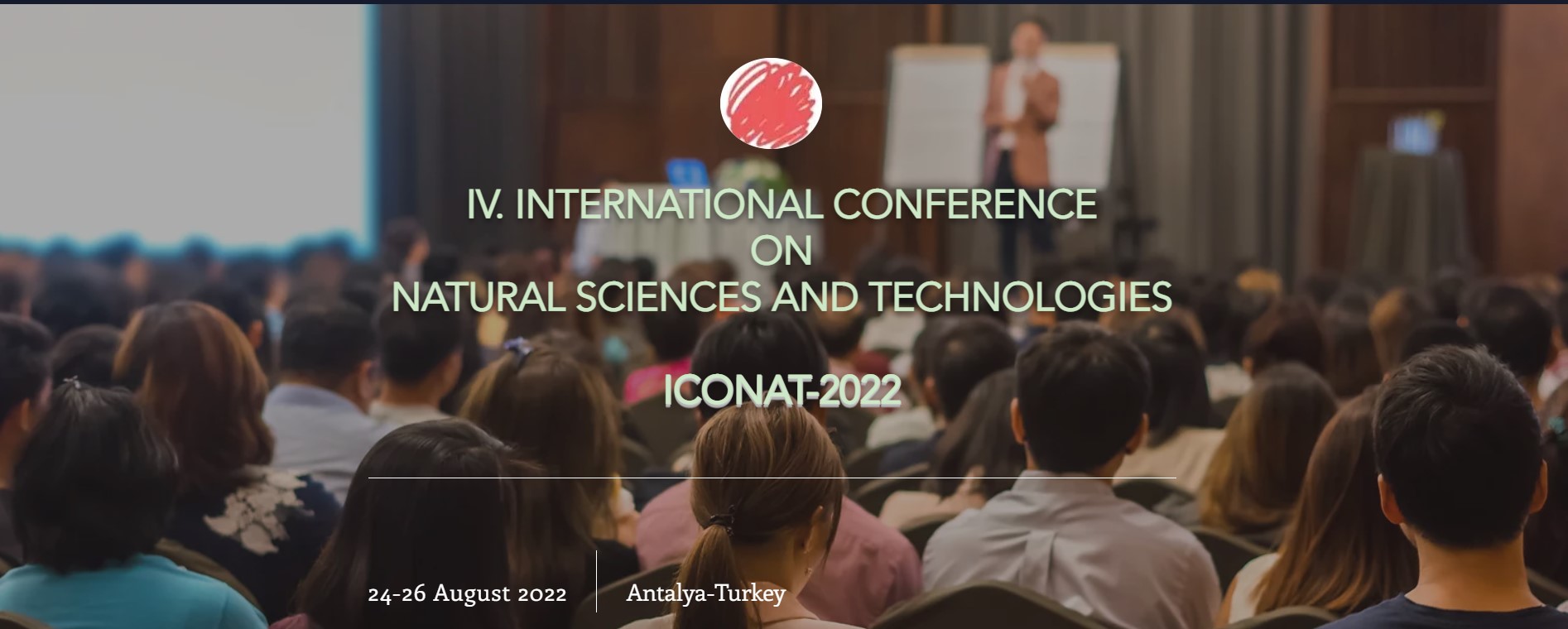 International Conference on Natural Sciences and Technologies ICONAT 2022