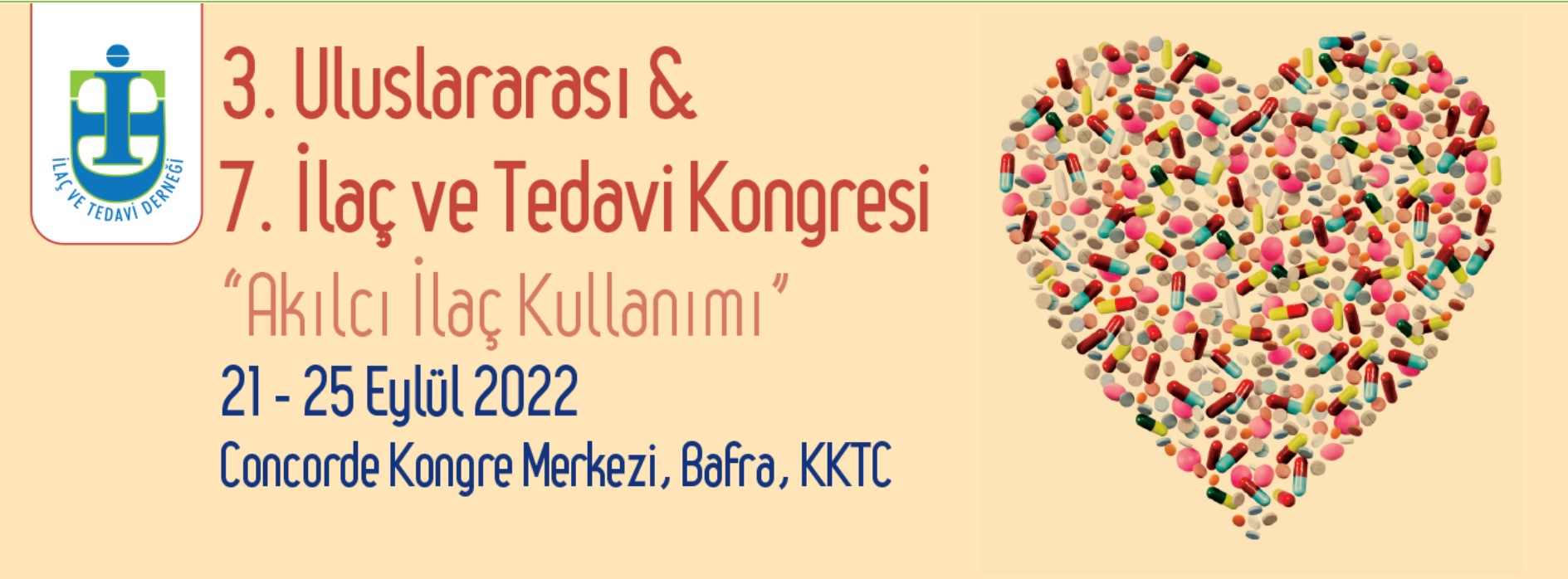 7. İlaç ve Tedavi Kongresi ve 3. Uluslararası İlaç ve Tedavi Kongresi
