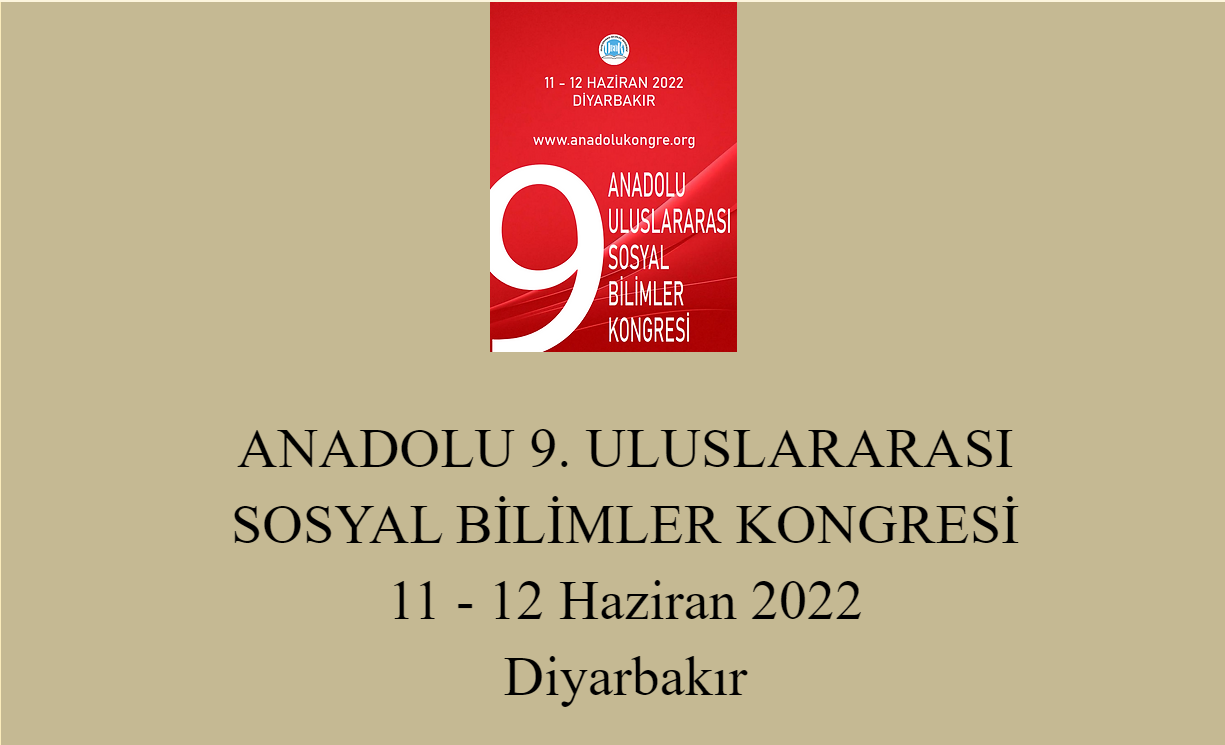 Anadolu Kongreleri 9. Uluslararası Sosyal Bilimler Kongresi