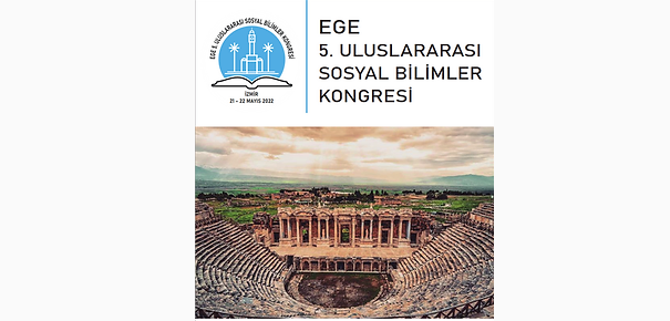 Ege Zirvesi 5. Uluslararası Sosyal Bilimler Kongresi