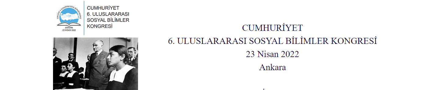 Cumhuriyet 6. Uluslararası Sosyal Bilimler Kongresi