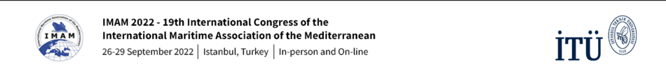 19. International Congress of International Maritime Association of the Mediterranean-IMAM 2022