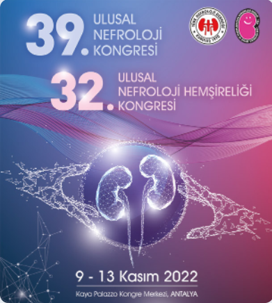 39. Ulusal Nefroloji Kongresi ve 32. Ulusal Nefroloji Hemşireliği Kongresi