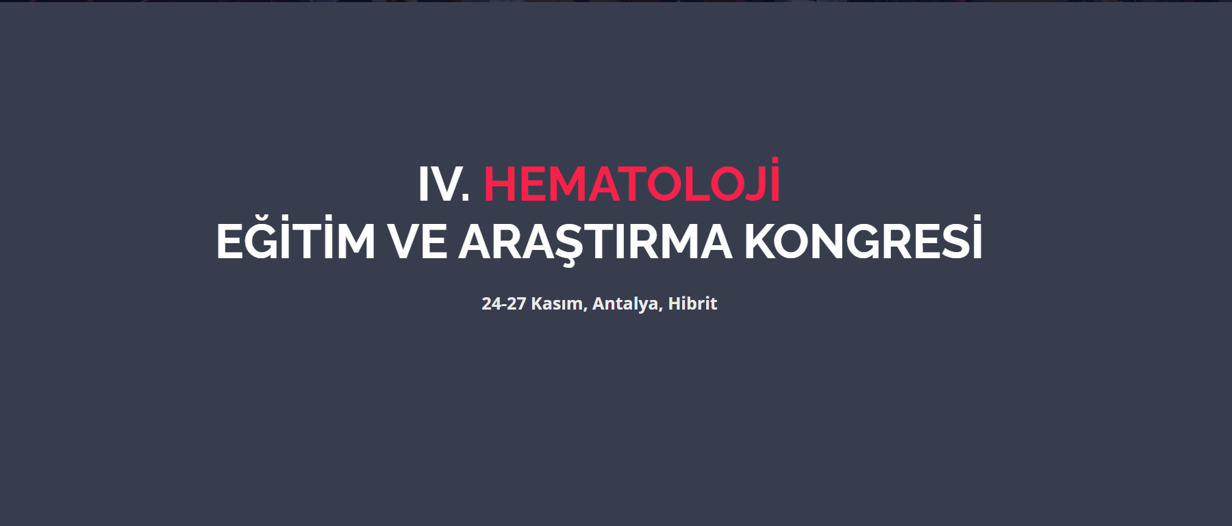 4. Hematoloji Eğitim ve Araştırma Kongresi