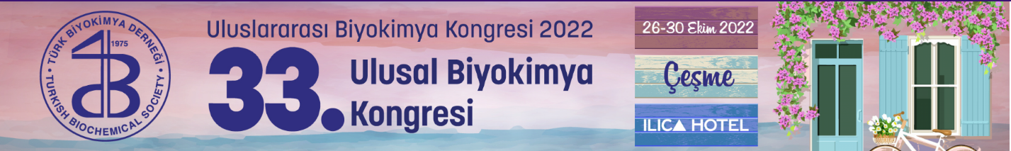 Uluslararası Biyokimya Kongresi 2022 – 33. Ulusal Biyokimya Kongresi