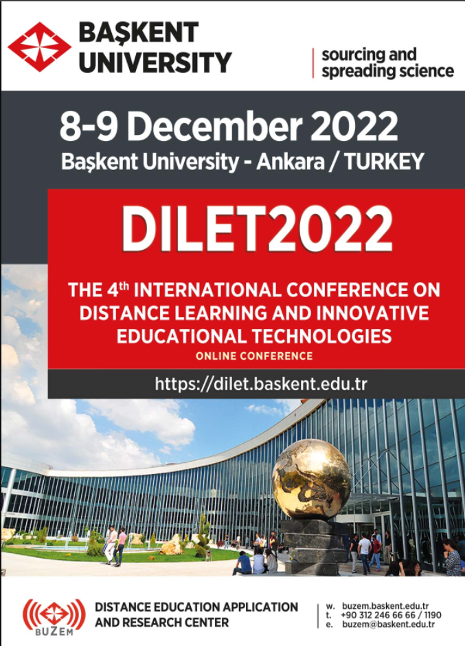 4. Uluslararası Uzaktan Öğrenme ve Yenilikçi Eğitim Teknolojileri Konferansı – DILET 2022