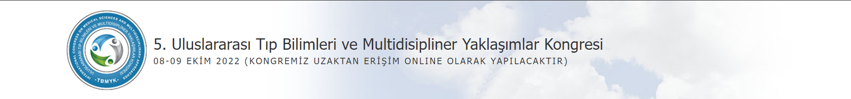 5. Uluslararası Tıp Bilimleri ve Multidisipliner Yaklaşımlar Kongresi