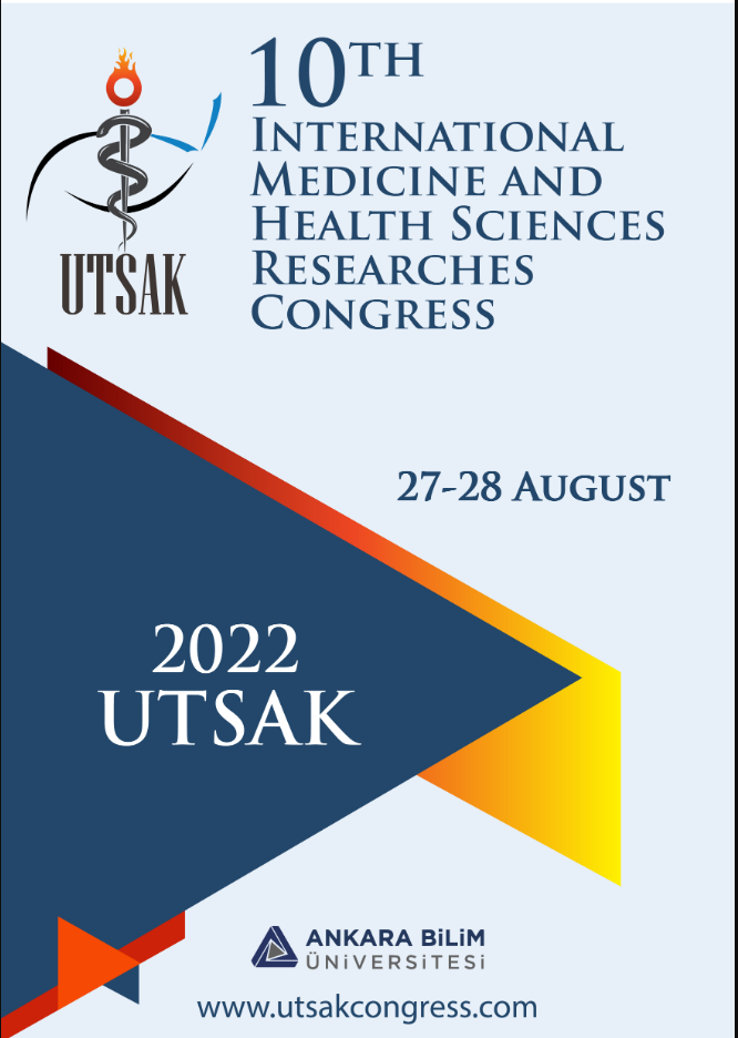 10. Uluslararası Tıp ve Sağlık Bilimleri Araştırmaları Kongresi-UTSAK 2022