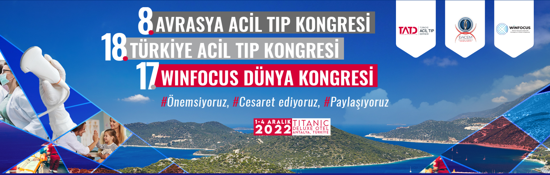 8. Avrasya Acil Tıp Kongresi ve 18. Türkiye Acil Tıp Kongresi ile 17. WINFOCUS (World Interactive Network Focused On Critical UltraSound) Dünya Kongresi